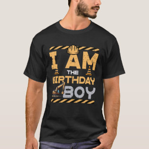 I Am The Birthday Boy Excavator Party Family Match T-Shirt