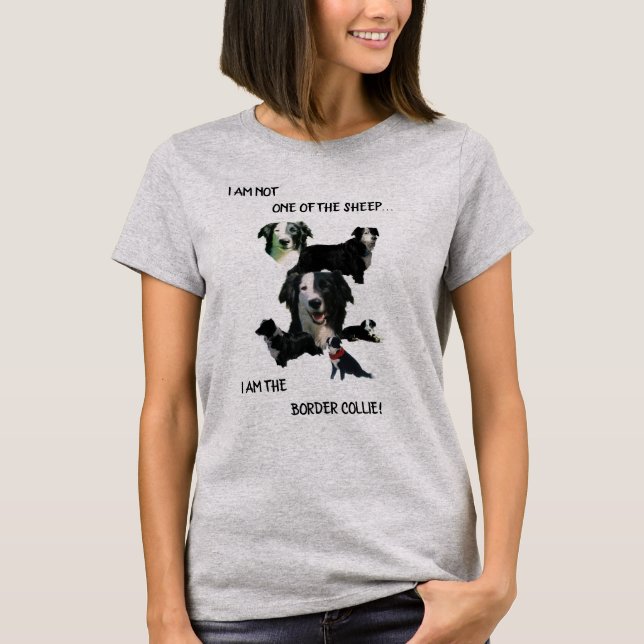 "I AM THE BORDER COLLIE" T-Shirt (Front)