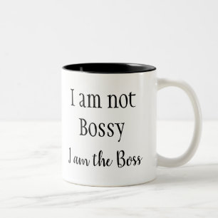 I am the Boss! Fun Quote Two-Tone Coffee Mug