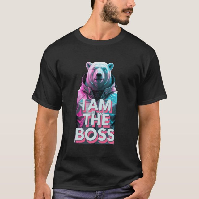 I am the boss  T-Shirt (Front)