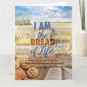 I am the bread of life, Jesus said in John 6 : 35 Card
