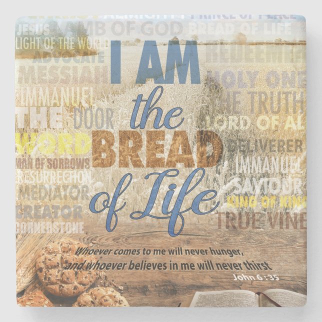 I am the bread of life, Jesus said  Stone Coaster (Front)