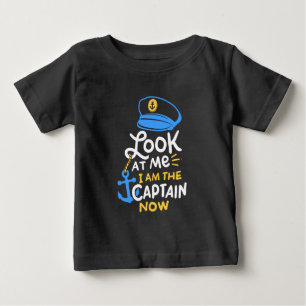 I Am The Captain Now Boating Captain Gift Baby T-Shirt