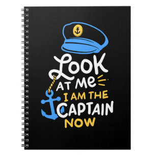 I Am The Captain Now Boating Captain Gift Notebook