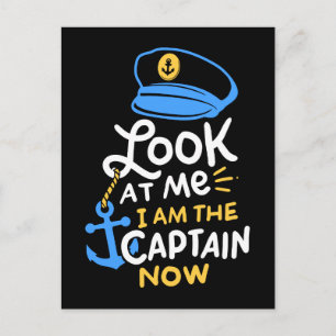 I Am The Captain Now Boating Captain Gift Postcard