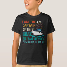 I Am the Captain of This Boat Retro Vintage