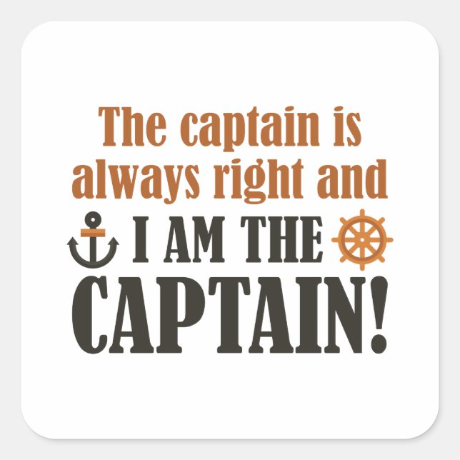 I Am The Captain Square Sticker (Front)