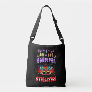 I Am The Carnival Attraction Crossbody Bag