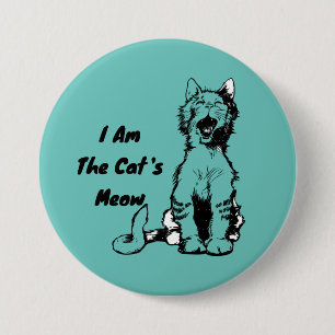 I Am the Cat's Meow Funny Cat 7.5 Cm Round Badge