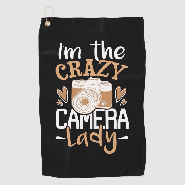 I Am The Crazy Camera Lady Golf Towel (Front)