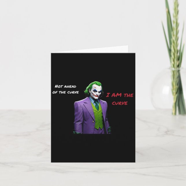 I Am The Curve Villain Halloween Anti Hero Aesthet Card (Front)