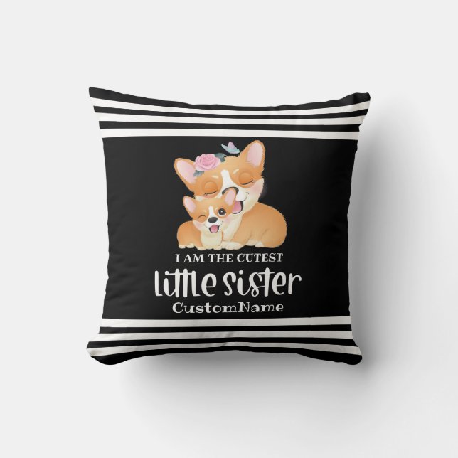 I am the Cutest Little Sister Cute Corgi Dogs Cushion (Front)