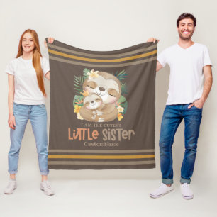 I am the Cutest Little Sister Cute Sloths Custom Fleece Blanket