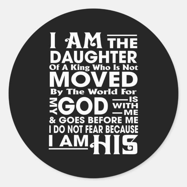  I Am the Daughter of a King Classic Round Sticker (Front)
