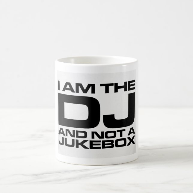 I Am The Dj Coffee Mug (Center)