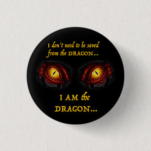I Am the Dragon 3 Cm Round Badge