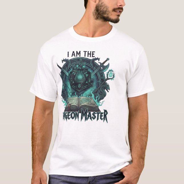 I am the Dungeon Master T-Shirt (Front)