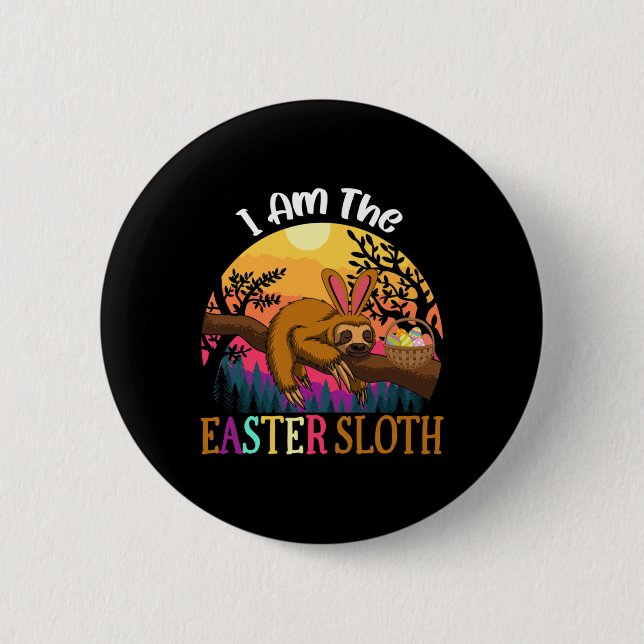 I Am The Easter Sloth Easter Apparel _1  6 Cm Round Badge (Front)
