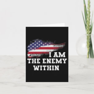 I Am The Enemy Within Card