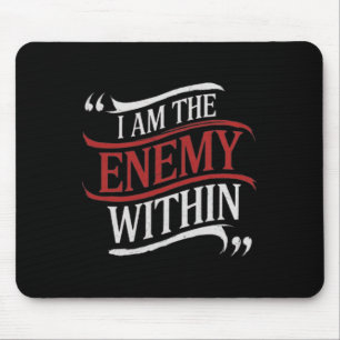 I Am The Enemy Within Kamala Harris Vs Trump 2024 Mouse Mat