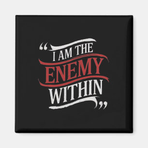 I Am The Enemy Within Kamala Harris Vs Trump Magnet