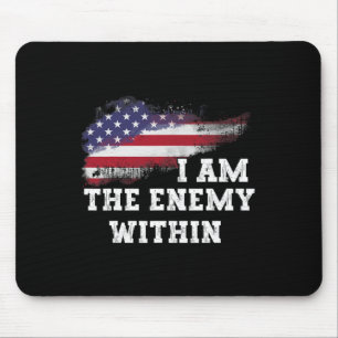 I Am The Enemy Within Mouse Mat