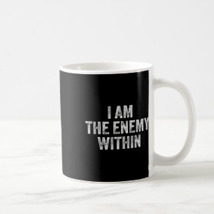 I Am The Enemy Within Pun Voting Trump 2024 Electi Coffee Mug