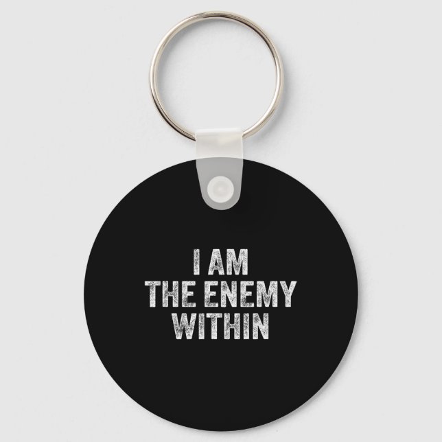 I Am The Enemy Within Pun Voting Trump 2024 Electi Key Ring (Front)
