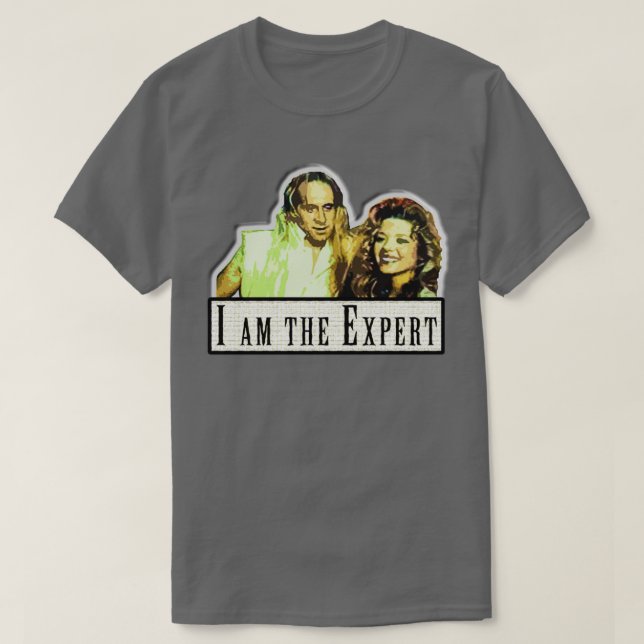 I am the Expert T T-Shirt (Design Front)
