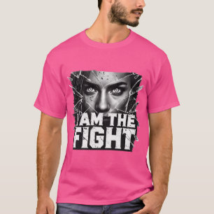 I Am The Fight Women'S Mma Inspirational T-Shirt
