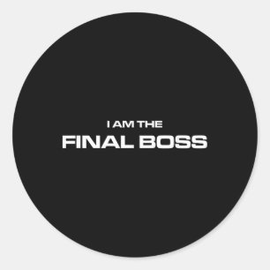 I Am The Final Boss - Mma Kickboxing Fighter  Classic Round Sticker
