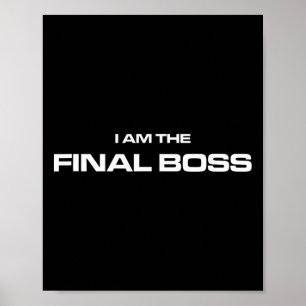 I Am The Final Boss - Mma Kickboxing Fighter Poster