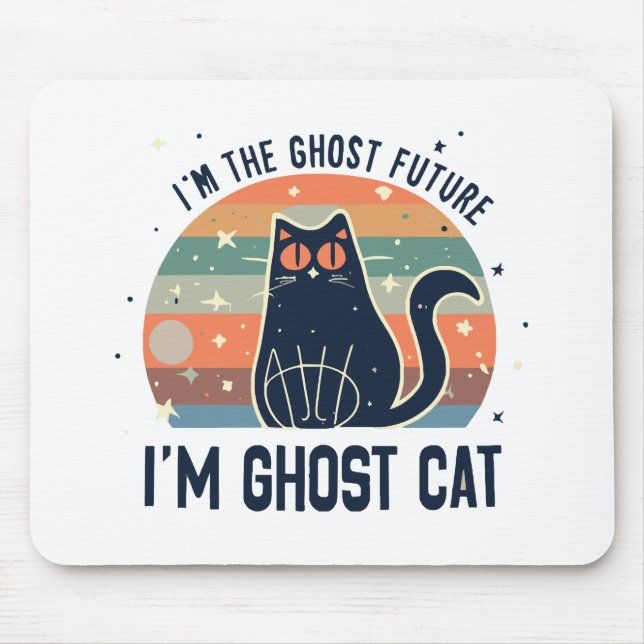 I AM THE GHOST FUTURE, GHOST CAT  MOUSE MAT (Front)