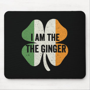 I Am The Ginger Dibs On The Redhead Funny St Patri Mouse Mat