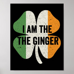 I Am The Ginger Dibs On The Redhead Funny St Patri Poster