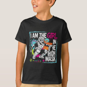 I Am The Girl In The Iron Mask Softbyll Catcher T-Shirt