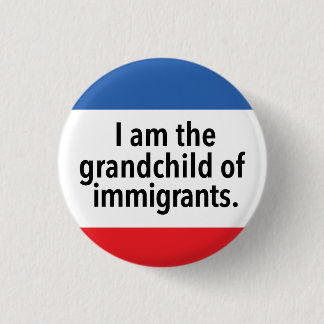 I am the grandchild 3 cm round badge