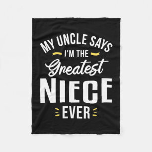 I Am The Greatest Niece Ever Fleece Blanket