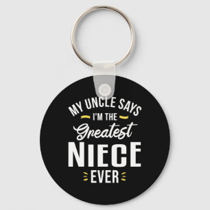I Am The Greatest Niece Ever Key Ring