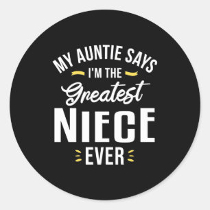 I Am The Greatest Niece Evers Classic Round Sticker
