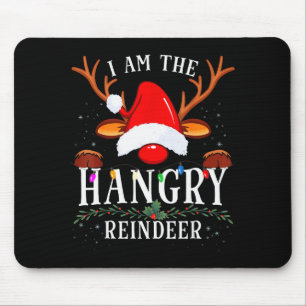 I Am The Hangry Reindeer Christmas Family  Mouse Mat