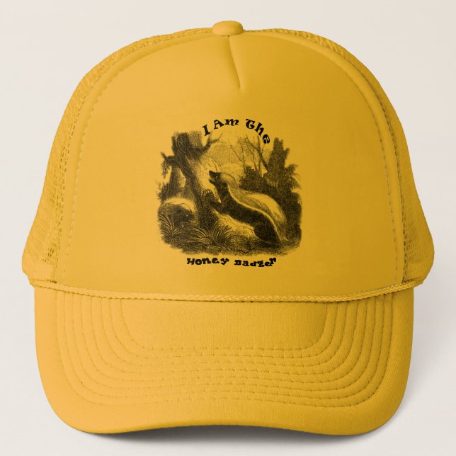 I Am The Honey Badger Trucker Hat (Front)