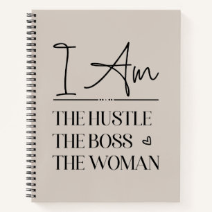 I Am The Hustle, The Boss, The Woman Funny Notebook