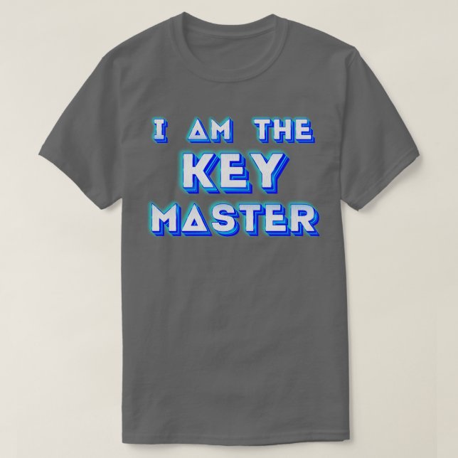 I am The Key Master T-Shirt (Design Front)