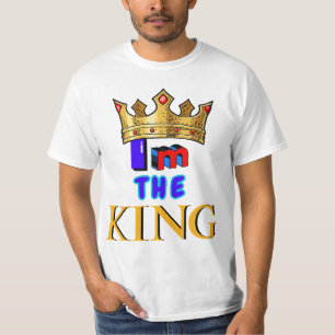 I am the King T-Shirt