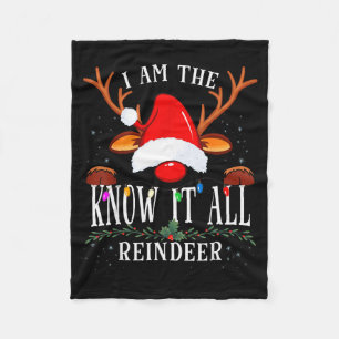 I Am The Know It All Reindeer Christmas Family  Fleece Blanket