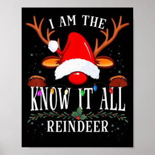 I Am The Know It All Reindeer Christmas Family  Poster