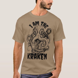 I am the kraken 3 T-Shirt