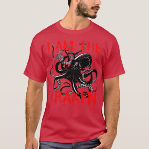 I am the kraken T-Shirt