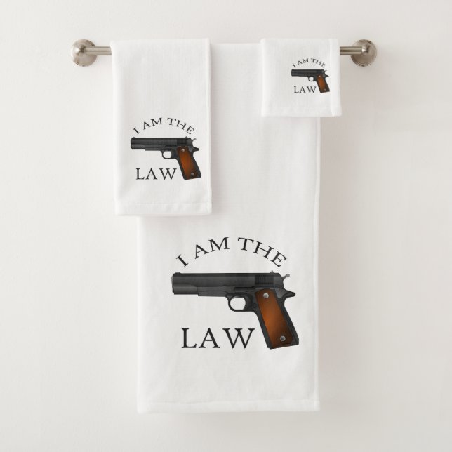 I am the law with a hand gun bath towel set (Insitu)